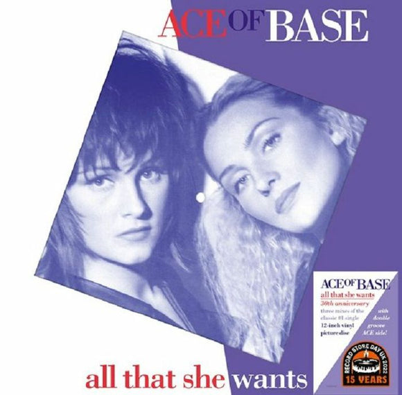 ACE OF BASE - ALL THAT SHE WANTS (30th Anniversary Edition) (RSD 2022)