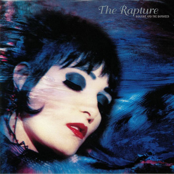 SIOUXSIE & THE BANSHEES - The Rapture