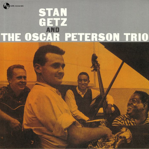 STAN GETZ - STAN GETZ AND THE OSCAR PETERS