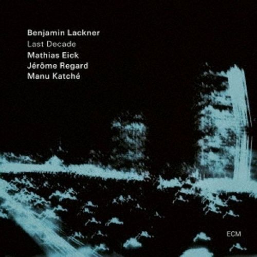 Benjamin Lackner - Last Decade [CD]