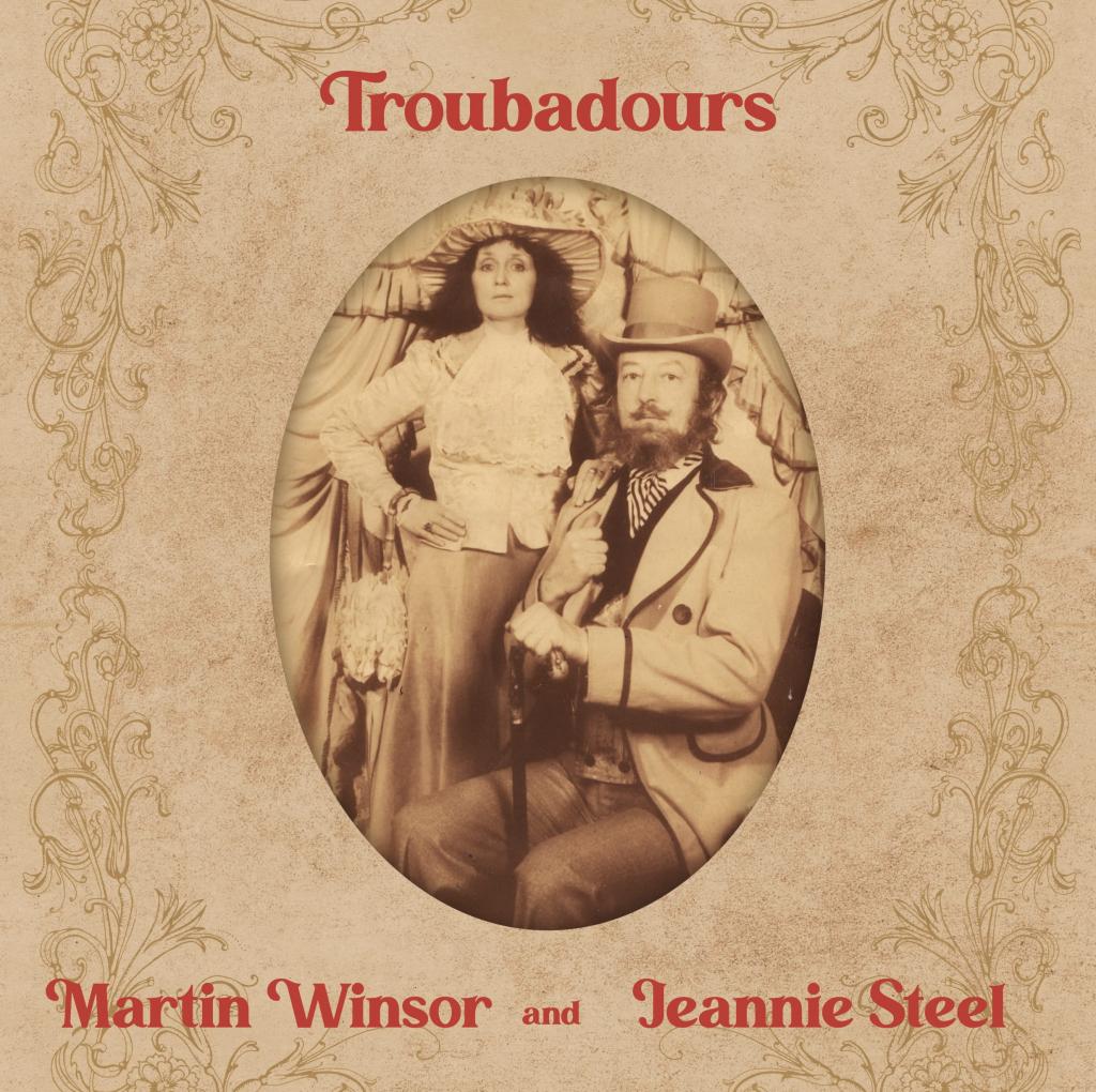 MARTIN WINSOR  / JEANNIE STEEL - TROUBADOURS [2LP]