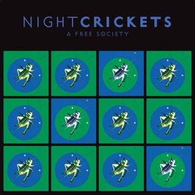 Night Crickets - A Free Society