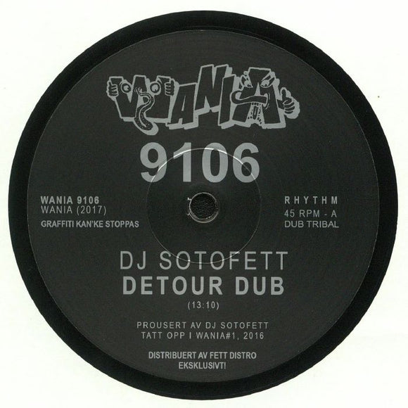 DJ Sotofett / Vera Dvale ‎– Detour Dub / To Want You