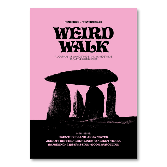 Weird Walk - Issue Six