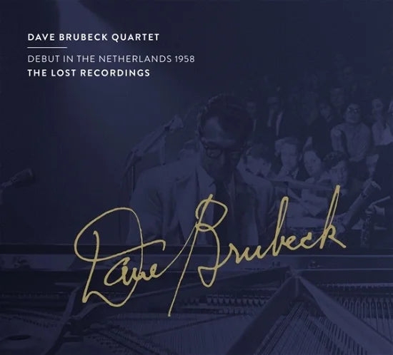Dave Brubeck Quartet - Debut In The Netherlands 1958