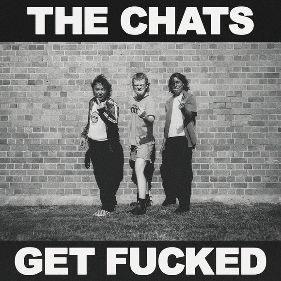 The Chats - Get Fucked [CD]