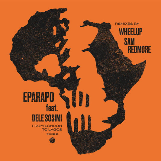 Eparapo - From London To Lagos (Remixes) [feat. Dele Sosimi]