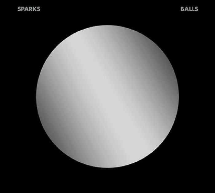 Sparks - Balls (Deluxe Edition)
