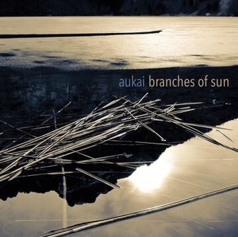 Aukai - Branches of Sun [CD]
