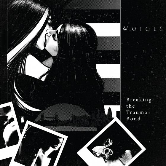 Voices - Breaking The Trauma Bond [2LP]