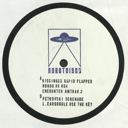 HISSINGER / RONDO / ENCOUNTER / PETROVSKI / LUKE EARGOGGLE - Robotdisco 002