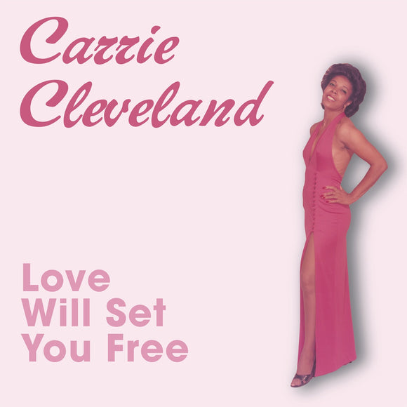 Carrie Cleveland - Love Will Set You Free