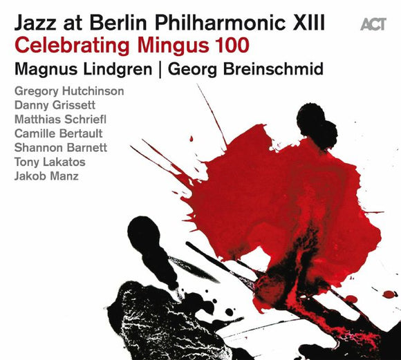 Various Artists - Jazz at Berlin Philharmonic XIII : Celebrating Mingus 100