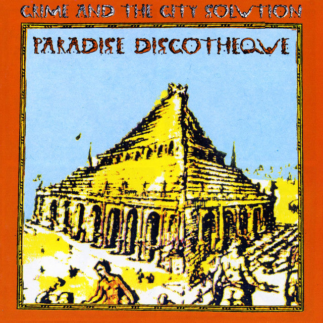 Crime & the City Solution - Paradise Discotheque [Transparent orange vinyl]