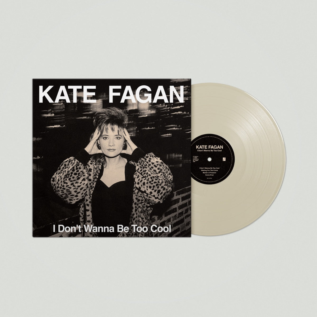 Kate Fagan - I Don’t Wanna Be Too Cool (Expanded Edition) [Milky Clear Vinyl]