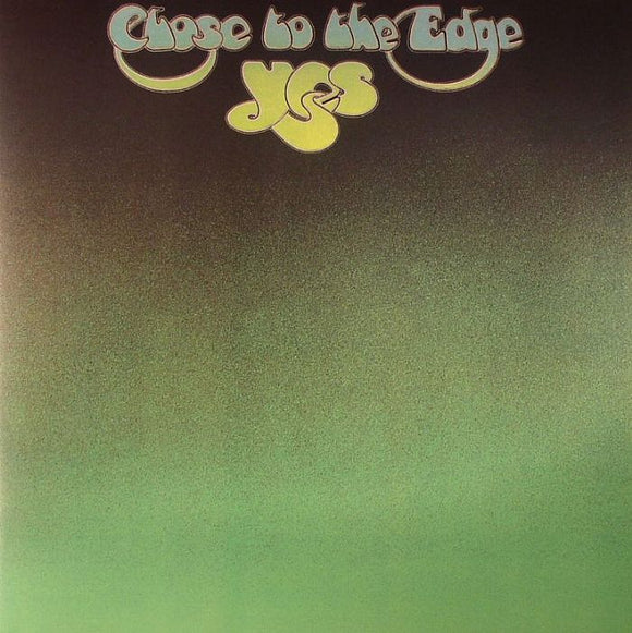 YES - CLOSE TO THE EDGE