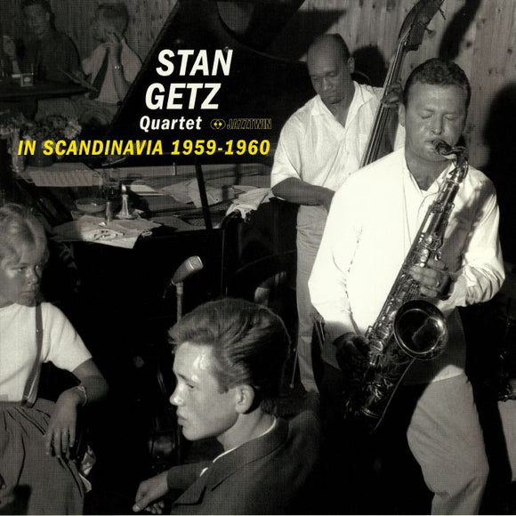 STAN GETZ - IN SCANDINAVIA 1959-1960