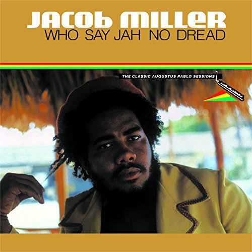 JACOB MILLER - WHO SAY JAH NO DREAD [CD]