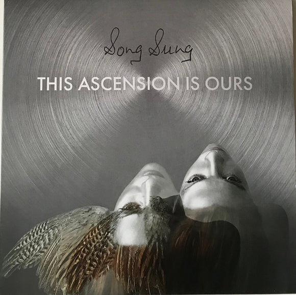 SONG SUNG - THIS ASCENSION IS OURS [Clear Vinyl]
