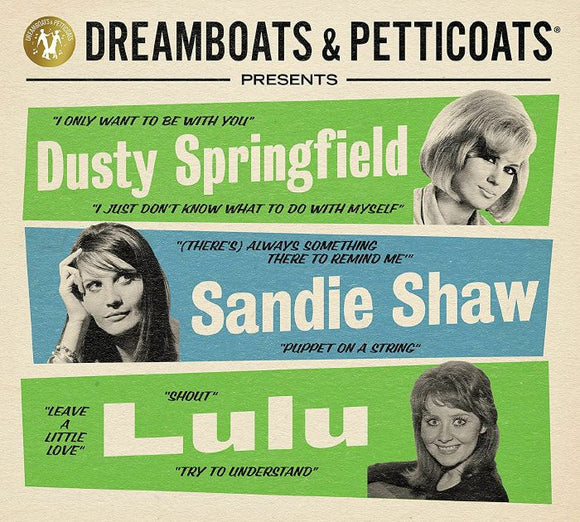 Various Artists - Dreamboats & Petticoats presents... Dusty Springfield, Sandie Shaw & Lulu