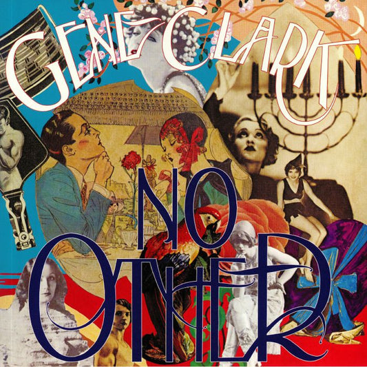 GENE CLARK - NO OTHER