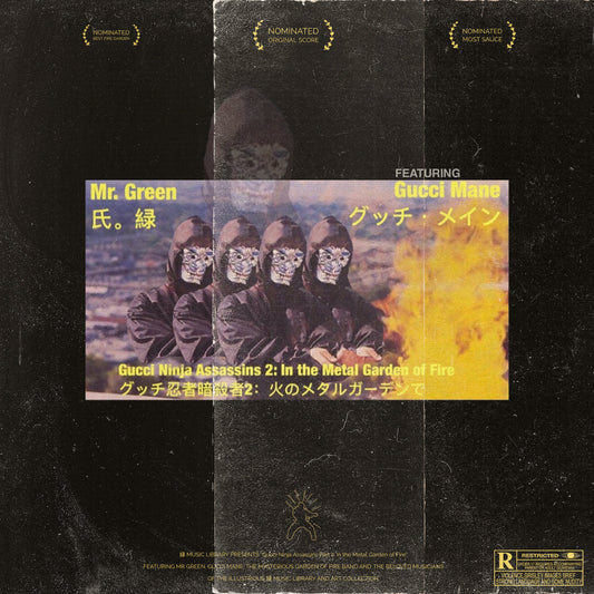 Mr. Green - Gucci Ninja Assassins 2: In The Metal Garden of Fire Featuring Gucci Mane and Garden of Fire