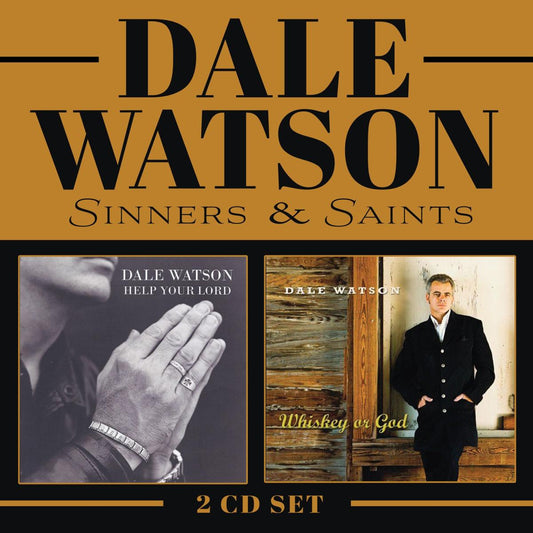 Dale Watson - Sinners & Saints 2CD (Whiskey or God / Help Your Lord) [2CD]