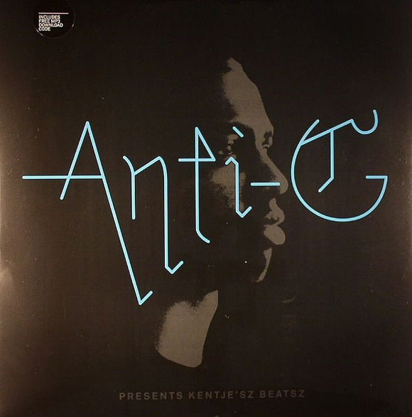 ANTI G - Anti G Presents Kentje'sz Beatsz