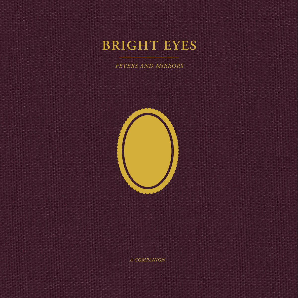 Bright Eyes - Fevers And Mirrors: A Companion [Opaque Gold Vinyl]