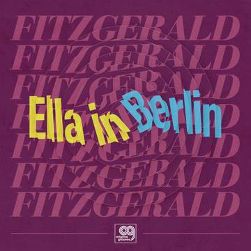ELLA FITZGERALD - ORIGINAL GROOVES ELLA IN BERLIN (RSD 2021)