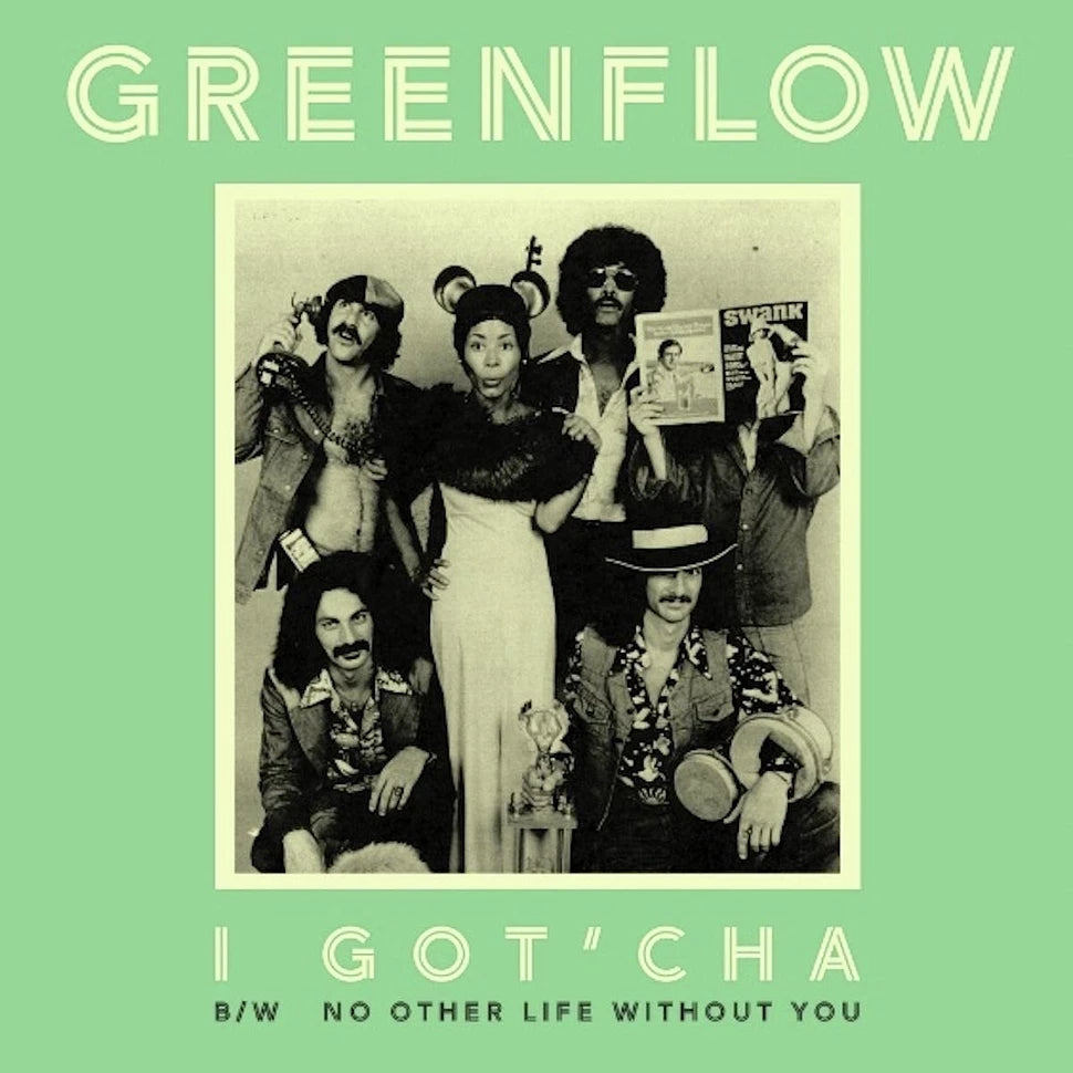 Greenflow - I Got'Cha b/w No Other Life Without You [Black 7" Vinyl]
