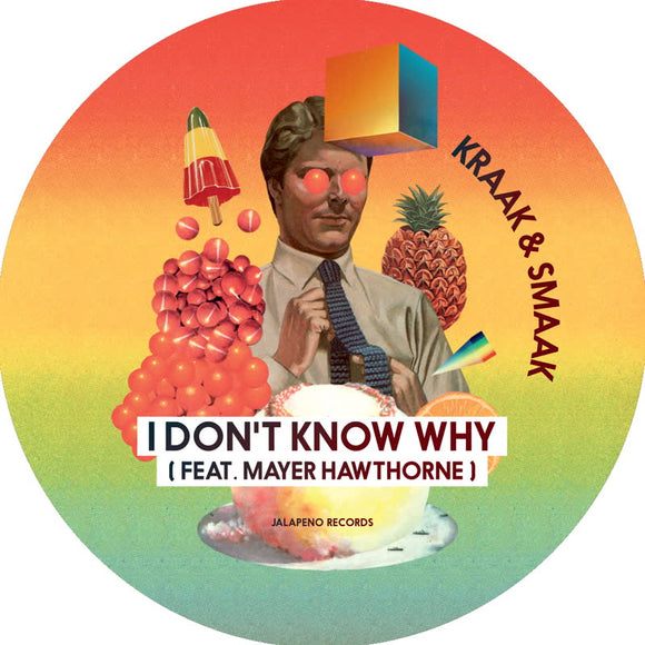 Kraak & Smaak - I Don't Know Why (feat. Mayer Hawthorne)