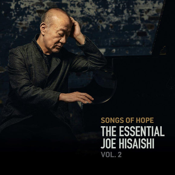 Joe Hisaishi - SONGS OF HOPE:THE ESSENTIAL JOE HISAISHI VOL. 2