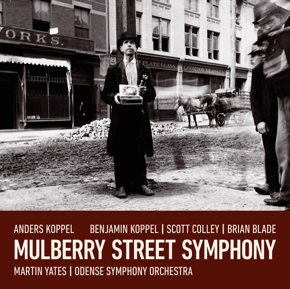 Anders Koppel, Benjamin Koppel, Scott Colley, Brian Blade, Martin Yates, Odense Symphony Orchestra - Mulberry Street Symphony