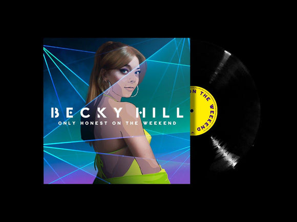 Becky Hill - Only Honest On The Weekend [Standard Black Vinyl]