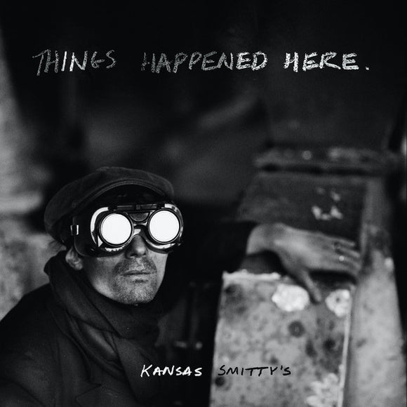 KANSAS SMITTYS - THINGS HAPPENED HERE [CD]