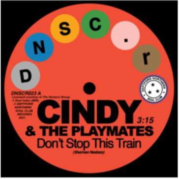 Cindy & The Playmates & Paul Kelly - Don't Stop This Train/The Upset
