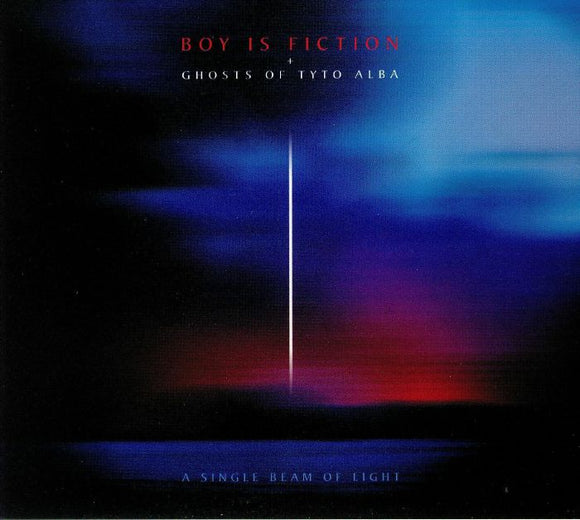BOY IS FICTION / GHOSTS OF TYT ALBA - A SINGLE BEAM OF LIGHT