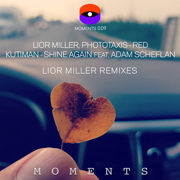 Lior Miller, Phototaxis, Kutiman - Red / Shine Again ft. Adam Scheflan (Lior Miller Remixes)