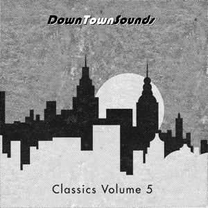 V/A - DOWNTOWNSOUNDS CLASSICS VOL.5