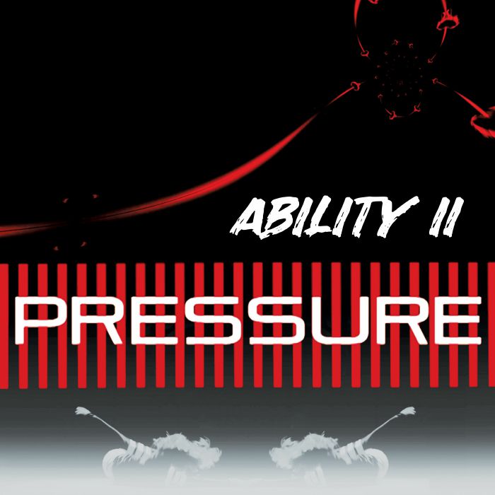 ABILITY II - Pressure (reissue)