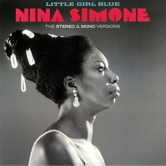 NINA SIMONE - LITTLE GIRL BLUE - The Original Stereo & Mono Versions