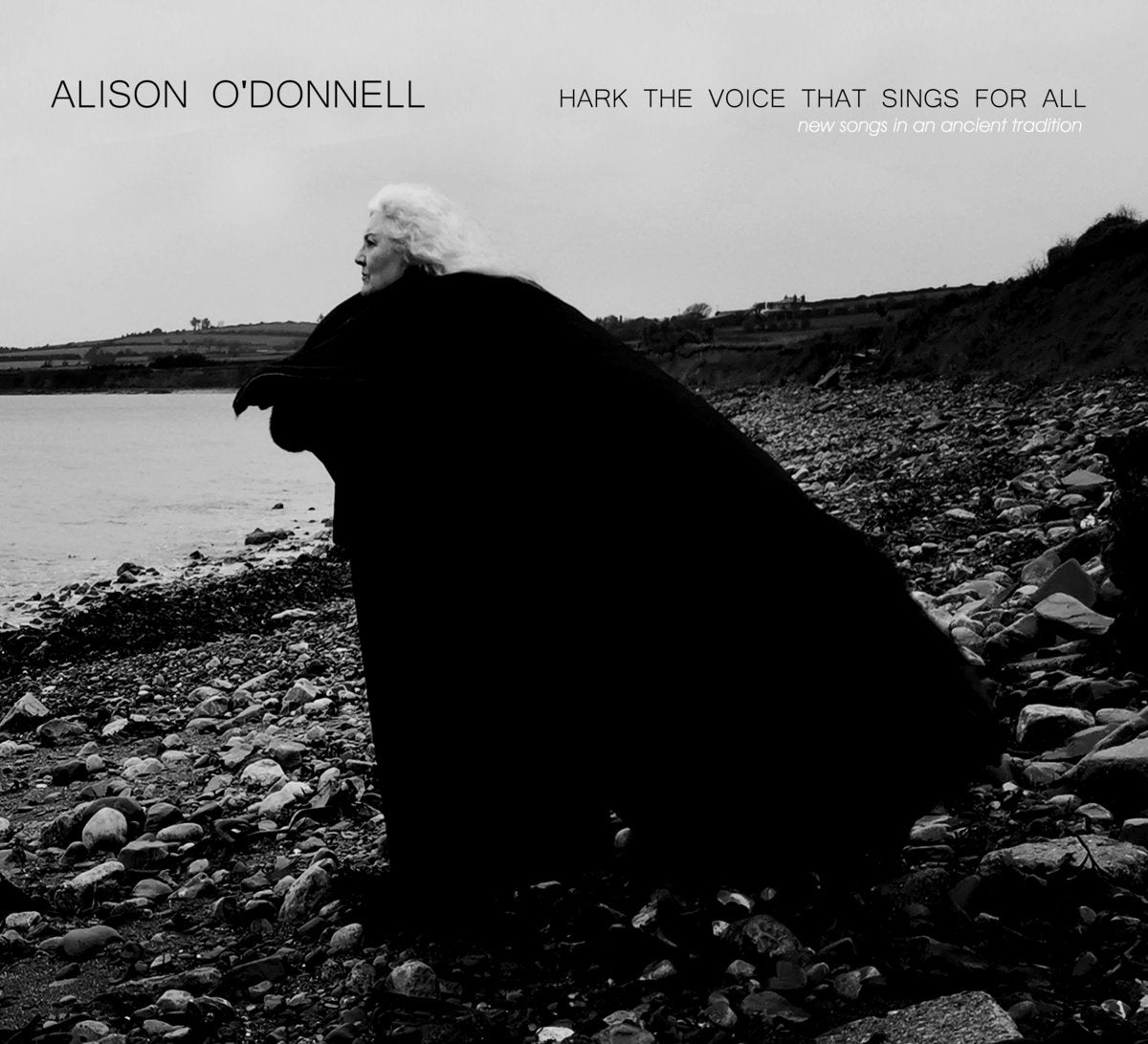 Alison O'Donnell - The Voice That Sings For All - New Songs In An Ancient Tradition