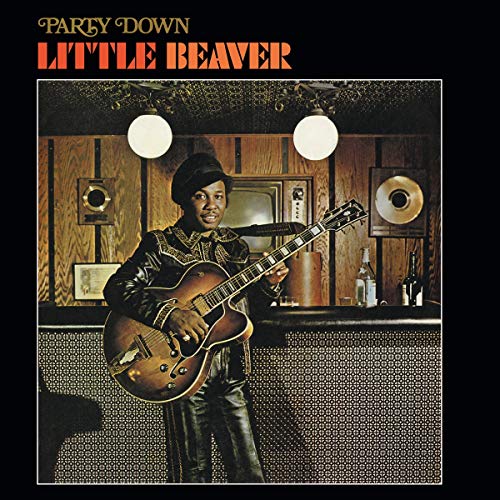 Little Beaver - Party Down (Black Vinyl Edition)