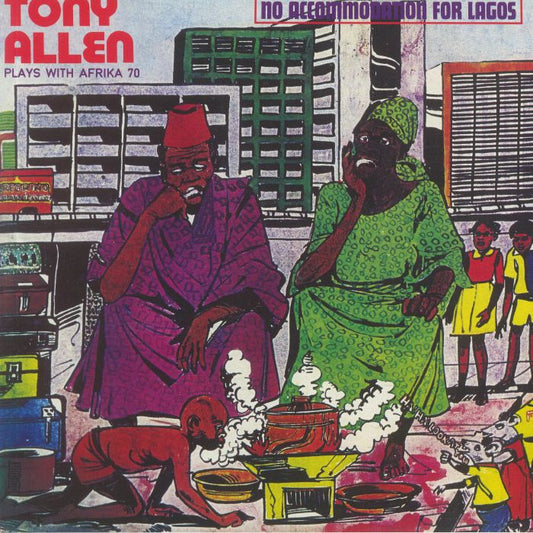Tony Allen & Afrika 70 - No Accomodation For Lagos [Repress]
