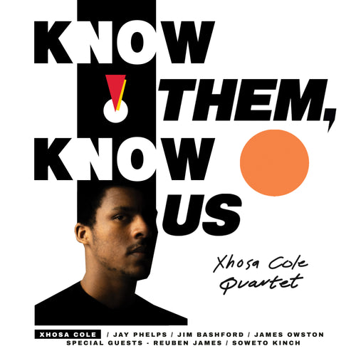 Xhosa Cole - K(no)w Them, K(no)w Us [LP]