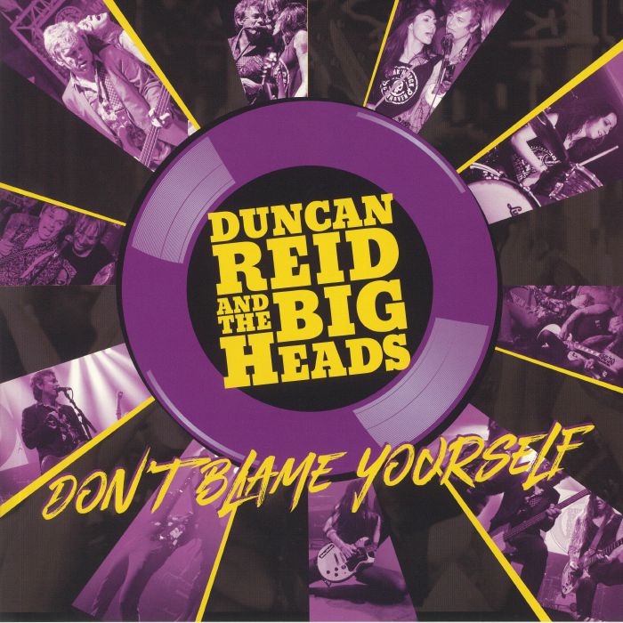 Duncan Reid And The Big Heads - DON'T BLAME YOURSELF