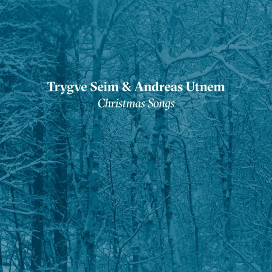 Trygve Seim & Andreas Utnem - Christmas Songs [CD]
