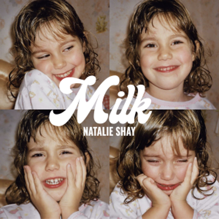 Natalie Shay - MILK