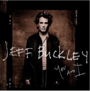 Jeff Buckley - You And I